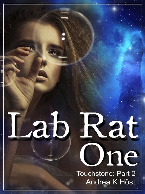 Title details for Lab Rat One by Andrea K Höst - Available